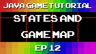 Java Game Tutorial: Ep 12 - States and GameMap