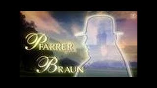 Pfarrer Braun 10Ein Zeichen Gottes