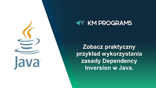 Zobacz praktyczny przykład wykorzystania zasady Dependency Inversion w Java.