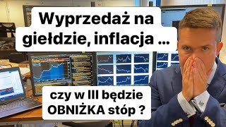 😡Co Będzie Dziś? Czy Wyprzedaż Na Giełdzie Da Szybką Obniżkę Stóp?😡