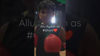 Allu Arjun son Ayaan as #Ghani❤️