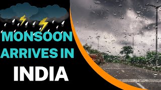 MONSOON ARRIVES EARLY IN INDIA