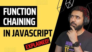 Function chaining in JavaScript. Explained with example #shorts #javascript #verticalvideo