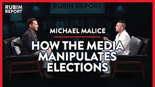 Exposing the Reality Of How Media Always Manipulates Us | Michael Malice | POLITICS | Rubin Report