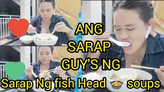 ANG SARAP NG FISH HEAD SOUPS 🍲@Nenethvlog