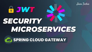 Microservices Security Using JWT | Spring Cloud Gateway | JavaTechie