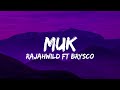 RajahWild Ft Brysco - MUK (Lyrics)