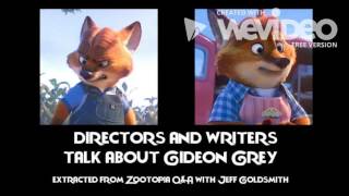 Zootopia' Directors and Writers talk about Gideon Grey