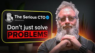 Developer → CTO Mindset: From Fixer to Strategic Leader | The Serious CTO