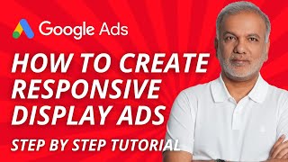 Google Ads Responsive Display Ads Best Practices - How To Create Responsive Display Ads