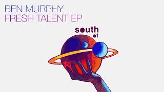 Ben Murphy - Fresh Talent (Original Mix)