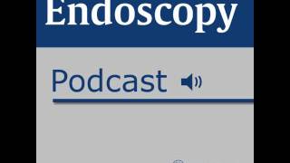 Endoscopy Podcast May 2016 – Thosani et al.