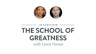 Heroic Interview: The School of Greatness with Lewis Howes