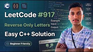 LeetCode #917 – Reverse Only Letters | C++ Solution Explained Easily