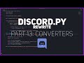 Python: Making a Discord bot (Part 13: Converters)