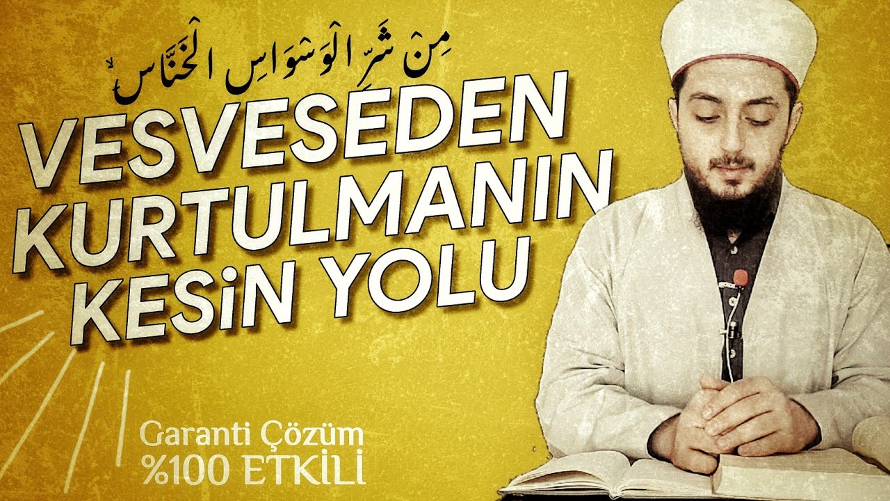 Vesveseden Kurtulmanın Yolları | Namaz Ve Abdestte Gelen Vesvese ...