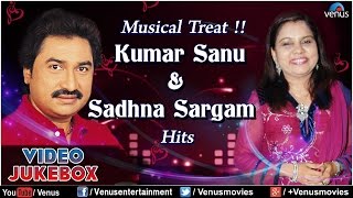 Musical Treat !! : Kumar Sanu & Sadhna Sargam Hits || Video Jukebox