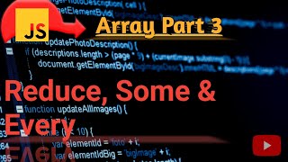 Array Part 3: Reduce, Some & Every in #javascript #programming #2023