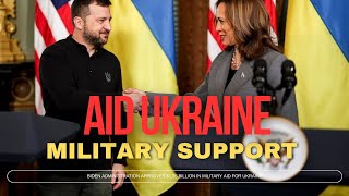 U.S. Sends $1.25 Billion in Military Aid to Ukraine: What's Included?