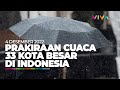 Prakiraan Cuaca 33 Kota Besar di Indonesia 4 Desember 2022