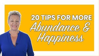 20 Simple Tips For More Abundance & Happiness - Abundance - Mind Movies