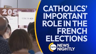 Catholics Played an Important Role in the French Elections | EWTN News Nightly