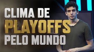 Giro Ligas #57 | Clima de Playoffs pelo mundo