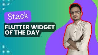 Stack in Flutter | Flutter Widget of the Day