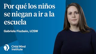 Por qué los niños se niegan a ir a la escuela