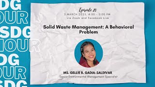 FEP-SDG Action Hour #20: Solid Waste: A Behavioral Problem | SaldivarGBG | 03Mar23