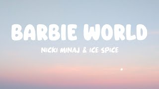 Nicki Minaj & Ice Spice – Barbie World(Lyrics video)