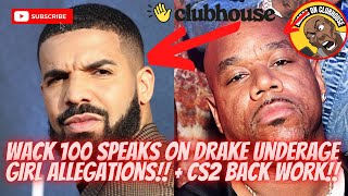 Wack 100 Speaks On Drake Underage Girl Allegations‼️Plus Addresses “CS2 Back” Paperwork Again‼️🔥💨🤔