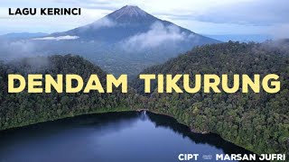 lagu kerinci : dendam tikurung