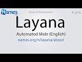 how to pronounce layana