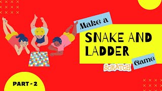 Snake and ladder Game coded in  Scratch - (Part 2) Malayalam