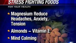 Certain Foods Help Fight Stress