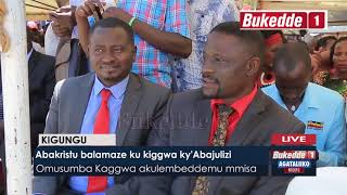 Abakuristu balamaze ku kiggwa ky'Abajulizi e Kigungu.