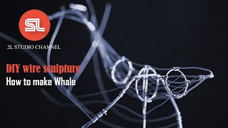 DIY wire sculpture | How to make wire Whale