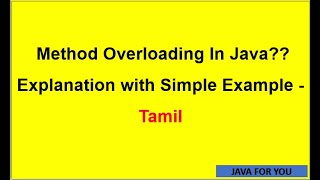 What is Method Overloading In Java through Simple Example - Tamil|java for You