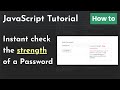 How to create a password strength checker with JavaScript | Strong password checker