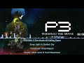 [Lyrics] PERSONA 3 The Movie #3 Falling Down - Light in Starless Sky