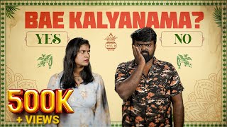 Bae Kalyanama? | Next step pathi pesalama 🤩 | Bae Calling | Bae Series | Asiaville Tamil