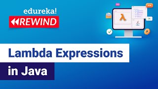 Lambda Expressions in Java | Java Lambda Tutorial | Java Certification Training | Edureka Rewind