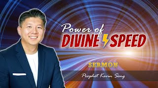 Power of Divine Speed [HD Sermon] // Prophet Kevin Song