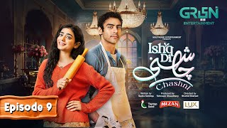 Ishq Di Chashni Ep 09 (Subtitle) 10th March 2025 (Sehar Khan, Khushhal Khan) - Mezan,Taptap Send,Lux