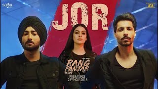 Ranjit Bawa - Jor (Full Song) | Deep Sidhu | Rang Panjab | Latest Punjabi Song 2018 | Rel. 23rd Nov.