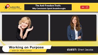 The Anti-Freedom Truth: Why Constraints Spark Breakthroughs (Working on Purpose)