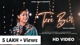 Tere Bin (Full Video) Ginni Mahi | Bloody Beat | Latest Hindi Song 2021