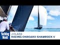 Racing aboard the J Class Shamrock V in the biggest J Class fleet ever | Yachting World