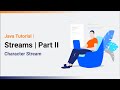 Streams in Java | Part 2 | Character Stream | Java Tutorial